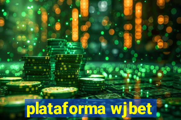 plataforma wjbet